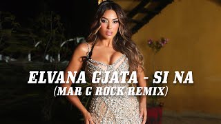 Elvana Gjata  Si Na Mar G Rock Remix Lyric Video [upl. by Perry803]