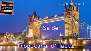 Sa Bel Tropicana dHaïti live  Marchand Dessalines [upl. by Atcliffe]