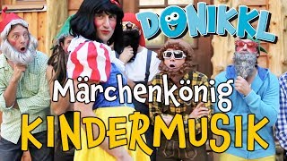 ♫ Kinderlied ♫ MärchenKönig ♫ DONIKKL Kinderlieder ♫ Singen Tanzen Bewegen [upl. by Reyaht]