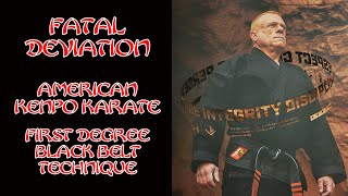 Fatal Deviation American Kenpo Karate [upl. by Tedmann]