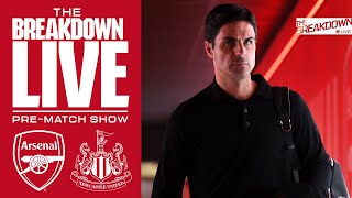 BREAKDOWN LIVE  Premier League Arsenal v Newcastle United  The Breakdown Live [upl. by Halimaj]