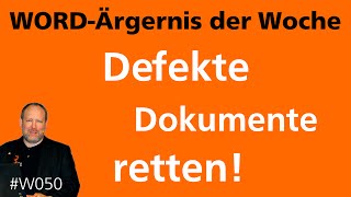 WordÄrgernis Defekte Dokumente retten • 2013 2010 2007 • Markus Hahner® [upl. by Sidnac]