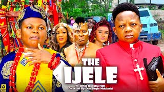 THE IJELE SEASON 13 OSITA IHEME CHINEDU IKEDIEZE 2024 NOLLYWOOD MOVIES 2024 LATEST MOVIES [upl. by Slade]