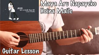 Maya Aru Napayeko Hoina Maile  Lisson Khadka  Guitar Lesson [upl. by Nisa]