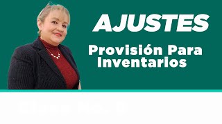 56 Provisión Para Inventarios Ajuste Contable ElsaMaraContable [upl. by Chickie]