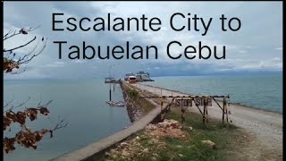 Escalante City to Tabuelan Cebu [upl. by Linnea]