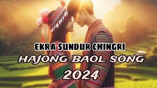 ekra sundur chingrihajong baol songraj hajong music 2024 [upl. by Moberg]