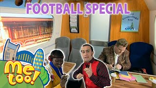 MeTooOfficialTVShow  🤪⚽️ Football Crazy ⚽️🤪  Clip  TV Show For Kids [upl. by Gail]