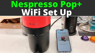 Nespresso Pop Bluetooth and WiFi Connection TIPS amp TROUBLESHOOTING [upl. by Ahsila]