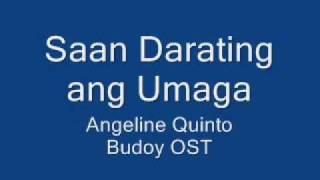 Saan Darating ang Umaga by Angeline Quinto Bugoy OST [upl. by Griff]