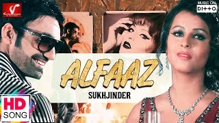 Alfaaz  Sukhjinder  Full HD Video Song  Best Punjabi Songs  Vvanjhali Records [upl. by Temirf]