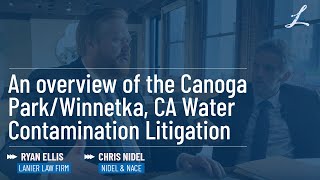 What do I need to know about the Canoga Park water contamination lawsuit [upl. by Haslam874]