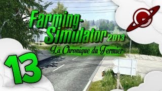 Farming Simulator 2013  La Chronique du Fermier 13 Nourrir les vaches  Préparation 12 [upl. by Lezah]