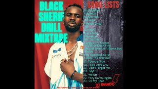 BLACK SHERIF drill MIXTAPE [upl. by Dnamra]