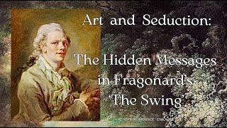 The Hidden Messages in Fragonard’s ‘The Swing’ [upl. by Alberta785]