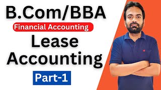 Lease Accounting bcom 1st sem  Financial accounting [upl. by Bertrand]