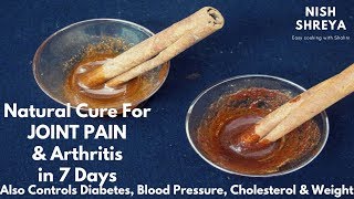 Natural Cure For Joint Pain amp Arthritis in 7 Days  जोड़ो के दर्द में राहत 7 दिनों में [upl. by Azeret]