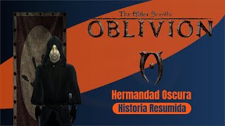 The Elder Scrolls 4 Hermandad Oscura  Historia resumida [upl. by Alemap]