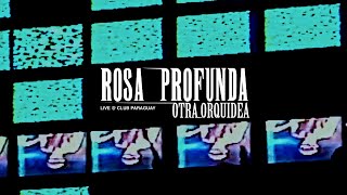 Rosa Profunda  Otra orquidea  LIVE  CLUB PARAGUAY  19523 [upl. by Lizbeth]