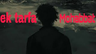 ek tarfa Mohabbat 99 Kaptan Music Video Records  Latest HINDI SONG 2024 2025 [upl. by Sokul715]