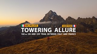 Towering Allure  180km on and off trail between Italy and France GR 58  Extended [upl. by Deloris]