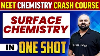 SURFACE CHEMISTRY in 1 Shot  All Concepts Tricks amp PYQs  NEET Crash Course  UMMEED [upl. by Nnawaj]