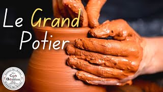 Le Grand Potier أيها الفخاري الأعظم [upl. by Cornelle]