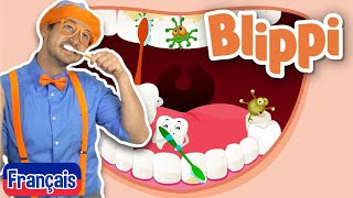 Blippi en français  Apprenez à vous brosser les dents  Chanson éducatives pour les enfants [upl. by Juster]