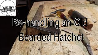 Rehandling an Old Bearded Hatchet [upl. by Renmus]