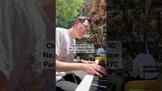 Public Piano  NYC  Chopin Étude Op 10 No 3 5 of 5  62024 pianolessonsonline [upl. by Thatcher]