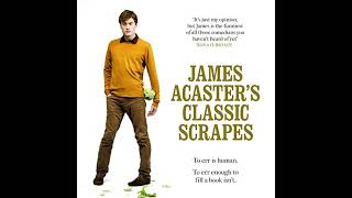 James Acasters Classic Scrapes Audiobook by James Acaster [upl. by Eneladgam]