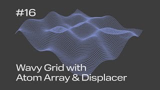 Cinema 4D Quick Tip 16  Wavy Grid with Atom Array amp Displacer Project File on Patreon [upl. by Lladnarc303]