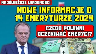 ⚡️NAJŚWIEŻSZE WIADOMOŚCI Nowe informacje o 14 emeryturze 2024 Czego powinni oczekiwać emeryci [upl. by Dalia]