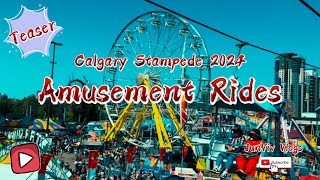 Calgary Stampede 2024  Teaser  Amusement Rides [upl. by Nahsad385]