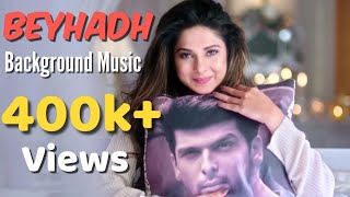 Beyhadh background music full version [upl. by Annunciata401]