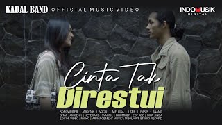 Kadal Band  Cinta Tak Direstui Official Music Video [upl. by Windzer]