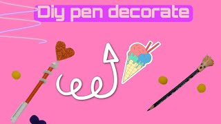 Creative DIY Pen Decoration Ideas for Fun and Unique School Supplies [upl. by Tohcnarf]