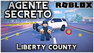 🕵️‍♂️ SOY AGENTE SECRETO 🕵️‍♂️ POR 24 HORAS EN LIBERTY COUNTY  ROBLOX 📌 [upl. by Mathur508]