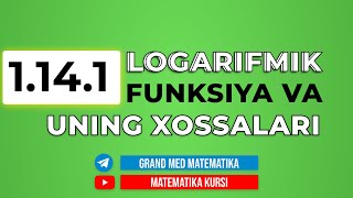 66dars 1141 Logarifmik funksiya va uning xossalari [upl. by Otreblasiul]