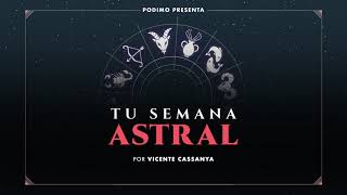 Escucha Tu semana astral el podcast del astrólogo Vicente Cassanya [upl. by Bramwell155]