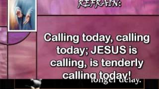 Jesus is tenderly callingwmv [upl. by Ierbua866]