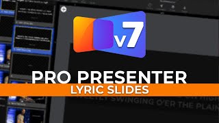 ProPresenter 7  Best Practices for Song Lyric Slides [upl. by Jordanson]