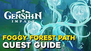 Genshin Impact Foggy Forest Path World Quest Guide [upl. by Onivla]