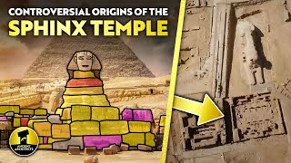 The Sphinx Temple Origins Controversy Lack of Data and Unanswered Questions  Ancient Architects [upl. by Peppi]