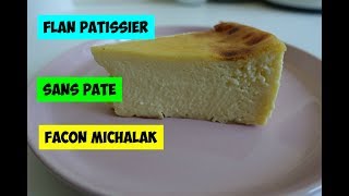 flan pâtissier sans pâte façon michalak au Monsieur Cuisine plus [upl. by Walford]