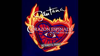 Corazón Espinado Pista Original Santana Ft Maná [upl. by Aloysius]