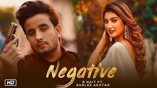 Negative Vibe R Nait Official Video R Nait New Song  Latest Punjabi Songs  New Punjabi Song 2022 [upl. by Tansy650]