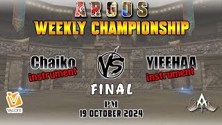 Final Argos PM Weekly Chaiko vs YIEEHAA 19 October 2024  Atlantica [upl. by Chappy675]