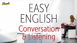 Easy English Conversation and Listening Practice [upl. by Fidellia]