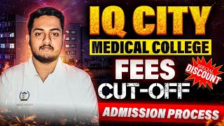 IQ City Medical College Admission Process  Future Guider [upl. by Enihpled524]